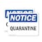 Signmission Quarantine, 18 in W x Rectangle, Plastic OS-2PACK-NS-P-1218-L-17939 - alternate 1